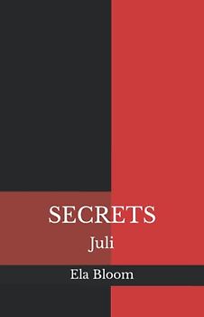 Secrets: Juli