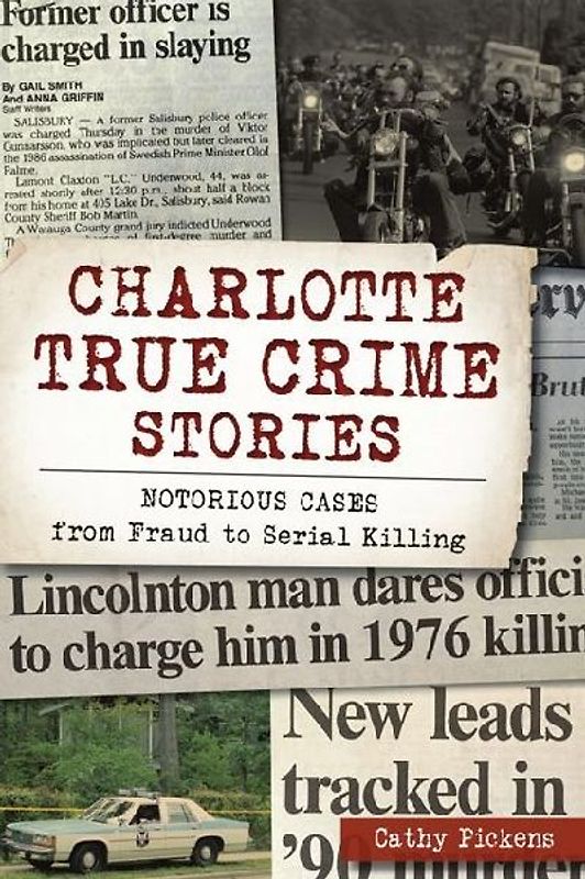 Charlotte True Crime Stories