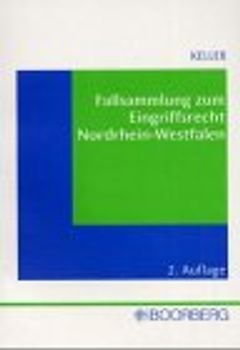 Eingriffsrecht in Nordrhein-Westfalen. Fallsammlung