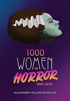 1000 Women In Horror, 1895-2018