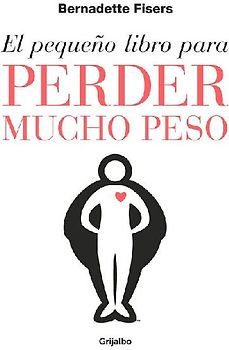 El pequeño libro para perder mucho peso