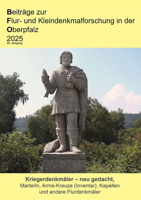 Beiträge zur Flur- und Kleindenkmalforschung in der Oberpfalz 2025