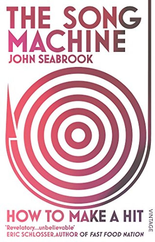 The Song Machine: How to Make a Hit