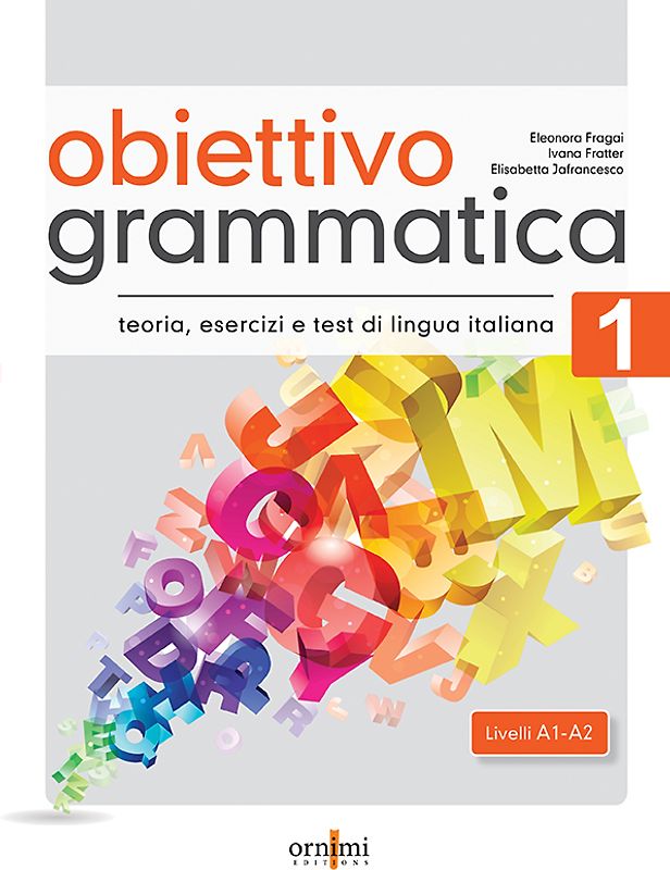 Obiettivo Grammatica 1 (A1-A2)