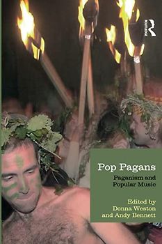Pop Pagans: Paganism and Popular Music (Studies in Contemporary and Historical Paganism)