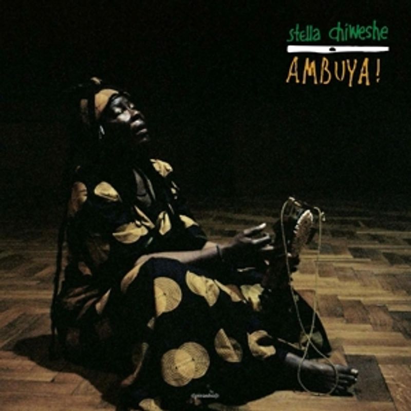 Chiweshe,Stella - Ambuya! (Reissue)