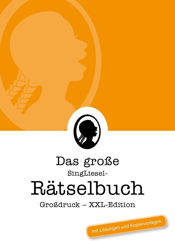 Das große SingLiesel-Rätselbuch im Großdruck (XXL-Edition)