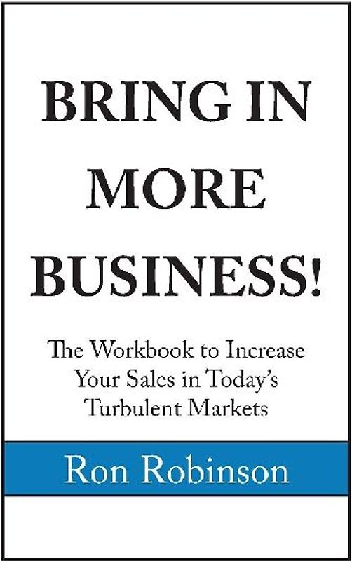 BRING IN MORE BUSINESS