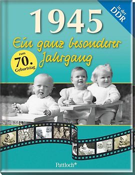 1945: Ein ganz besonderer Jahrgang in der DDR
