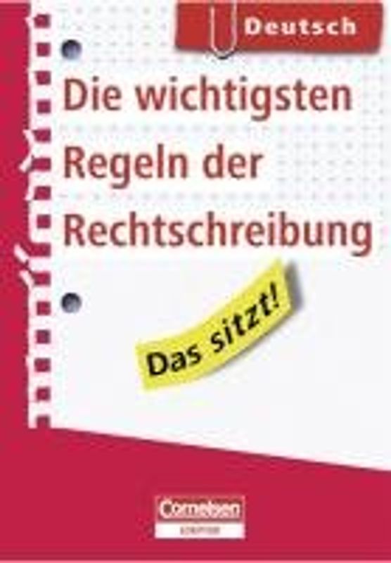 Das sitzt! Deutsch - Die wichtigsten Regeln der Rechtschreibung