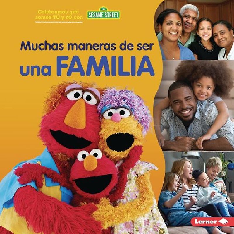 Muchas Maneras de Ser Una Familia (Many Ways to Be a Family)