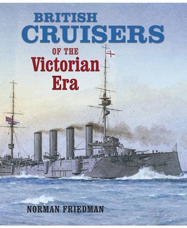 British Cruisers - Friedman, Norman