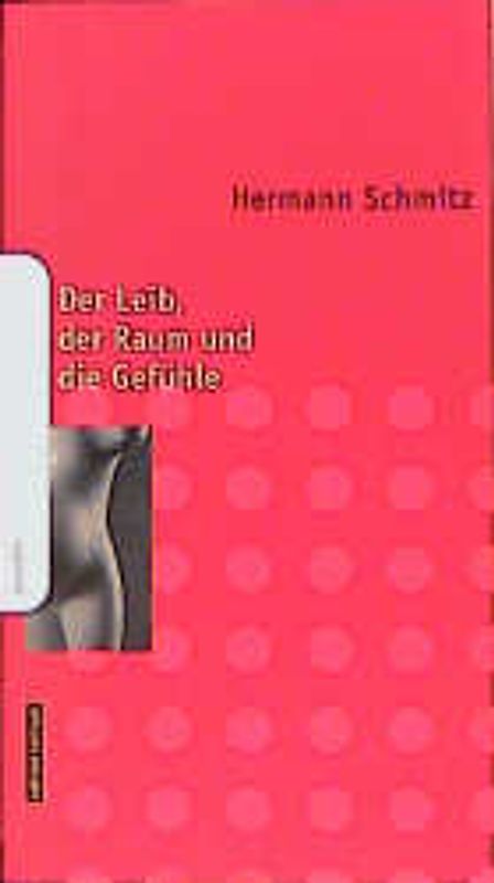 Der Leib, der Raum und die Gefühle