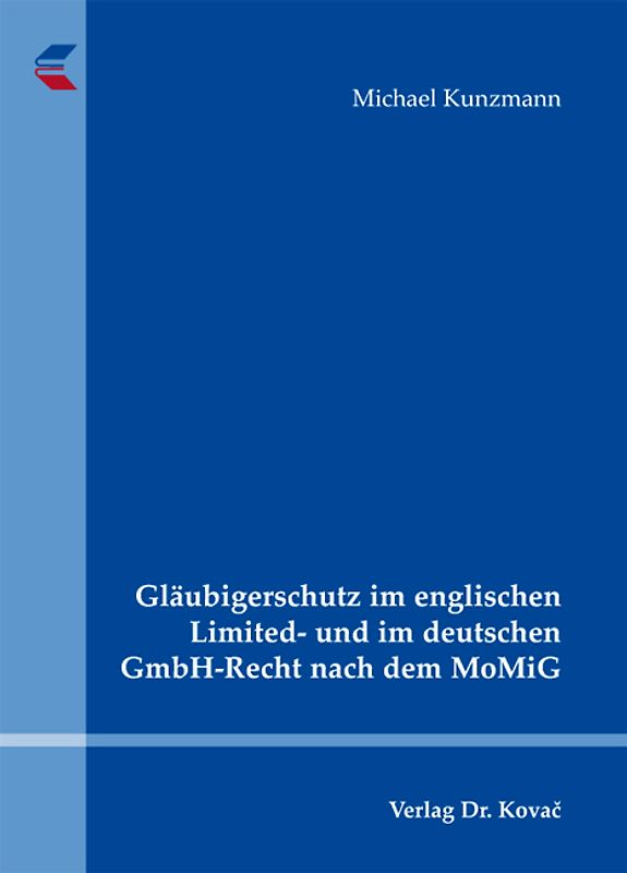 Gläubigerschutz im englischen Limited- und im deutschen GmbH-Recht nach dem MoMiG
