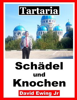 Tartaria - Schädel und Knochen: (nicht in Farbe)