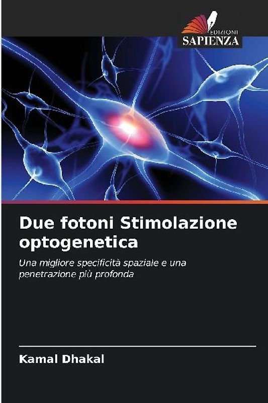 Due fotoni Stimolazione optogenetica