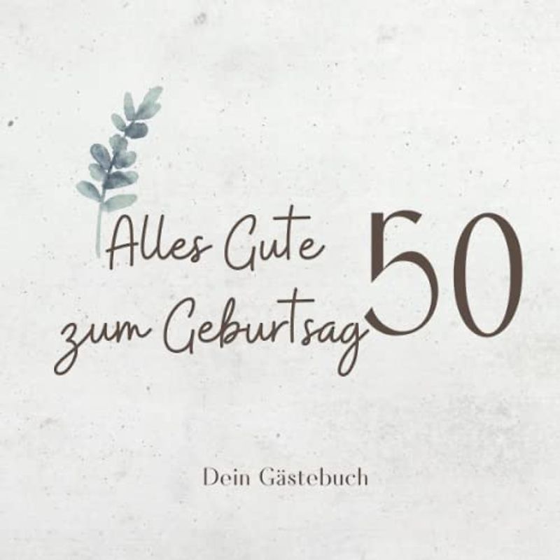 Gästebuch 50 Geburtstag: Buch zum Eintragen für Glückwünsche und die schönsten Fotos der Gäste I Geschenk für Frau oder Mann I Geschenkidee 50. Geburtstag
