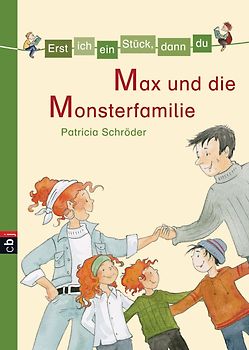 Erst ich ein Stück, dann du - Max und die Monsterfamilie