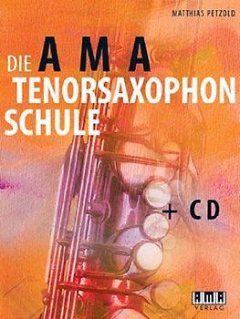 Die AMA-Tenorsaxophonschule