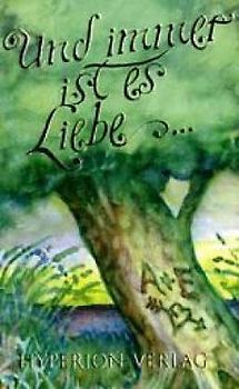 Und immer ist es Liebe