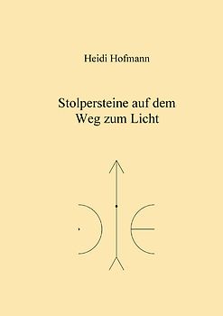 Stolpersteine auf dem Weg zum Licht