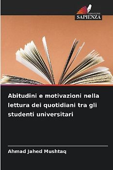 Abitudini e motivazioni nella lettura dei quotidiani tra gli studenti universitari