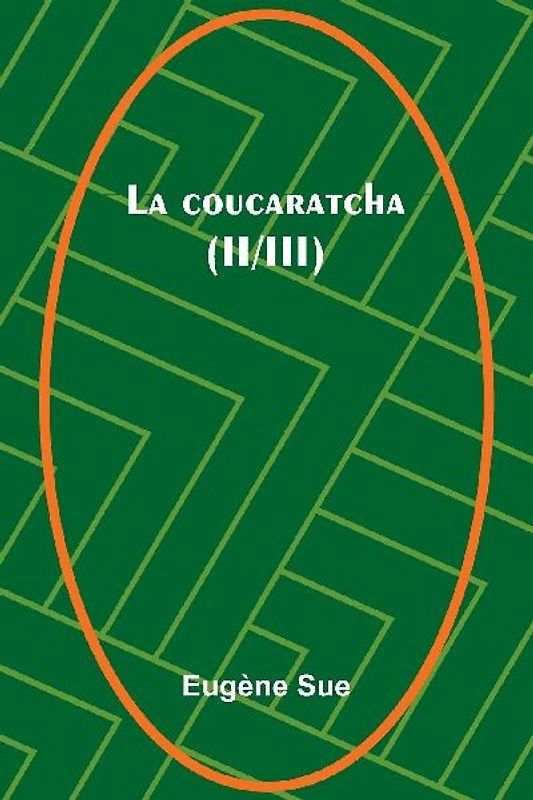 La coucaratcha (II/III)