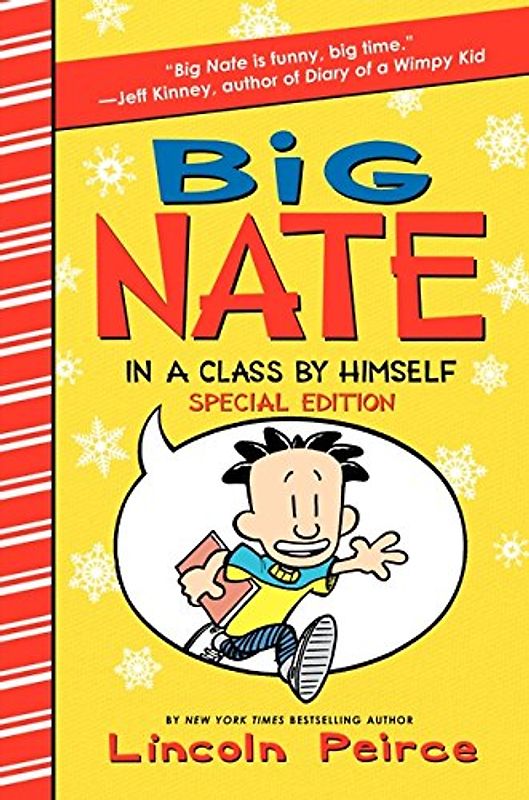 Big Nate: In a Class by Himself Special Edition: Includes 16 Extra Pages of Fun! (Big Nate, 1)