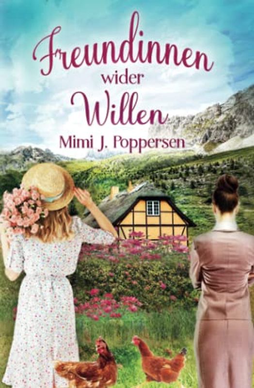 Freundinnen wider Willen: Humorvoller Roman