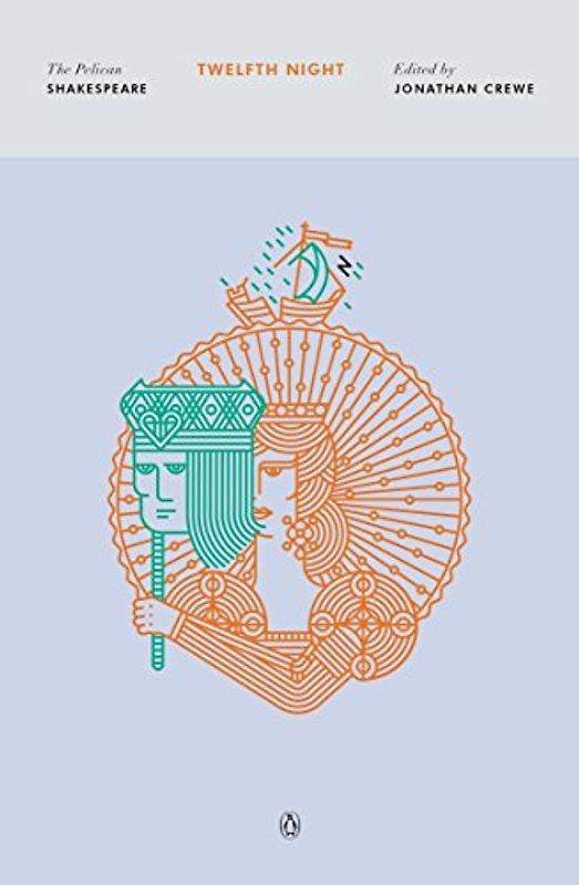 Twelfth Night: Or What You Will (The Pelican Shakespeare)