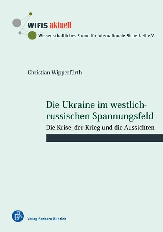 Die Ukraine im westlich-russischen Spannungsfeld