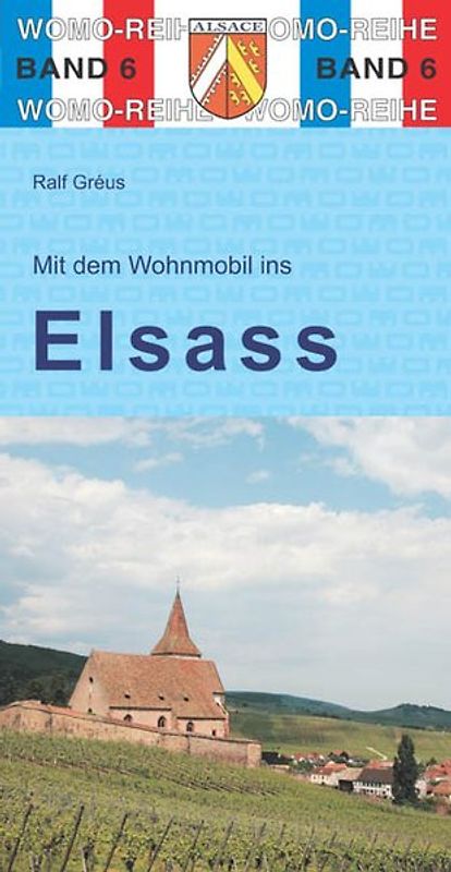 Mit dem Wohnmobil ins Elsaß