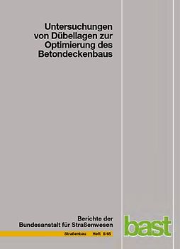 Untersuchungen von Dübellagen zur Optimierung des Betondeckenbaus