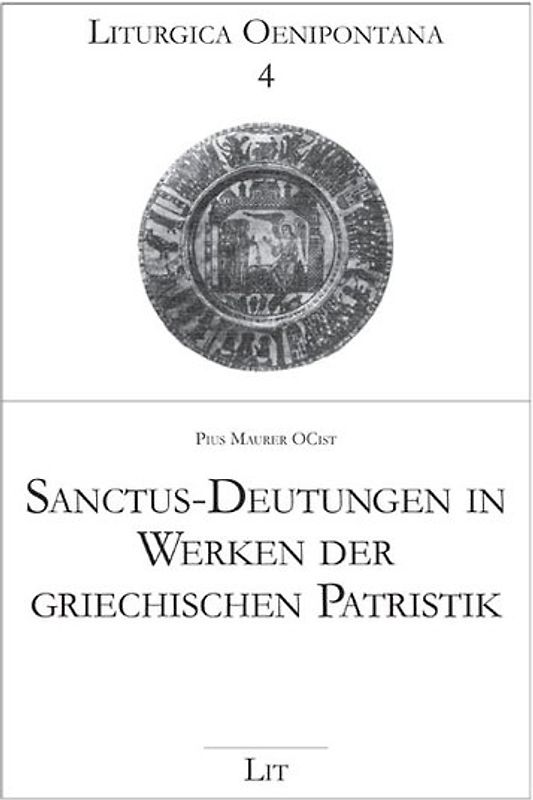Sanctus-Deutungen in Werken der griechischen Patristik