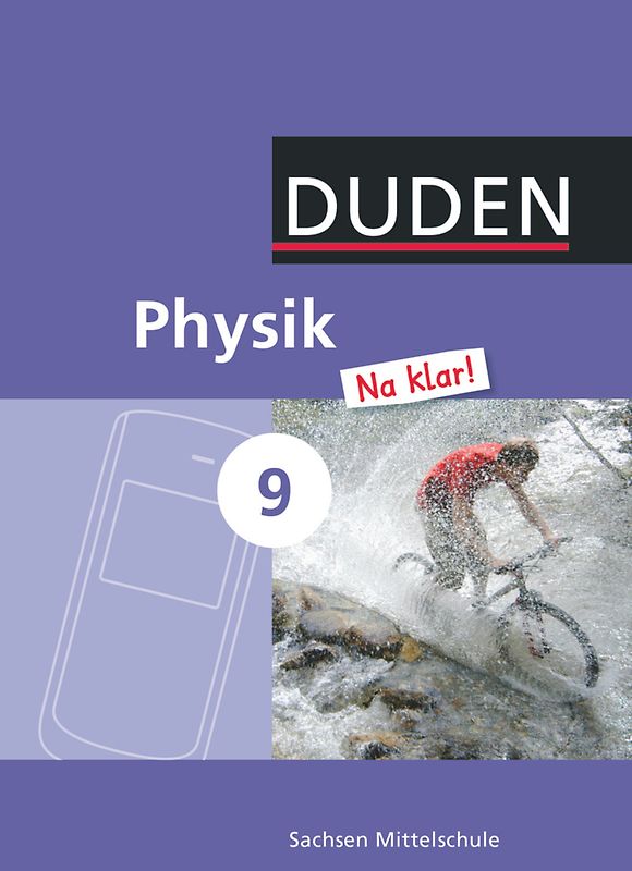 Physik Na klar! - Mittelschule Sachsen - 9. Schuljahr