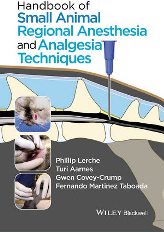 Handbook of Small Animal Regional Anesthesia and Analgesia Techniques