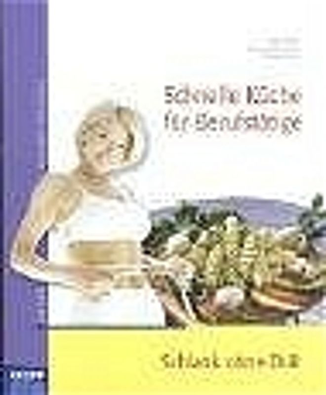 Schnelle, leichte Küche für Berufstätige