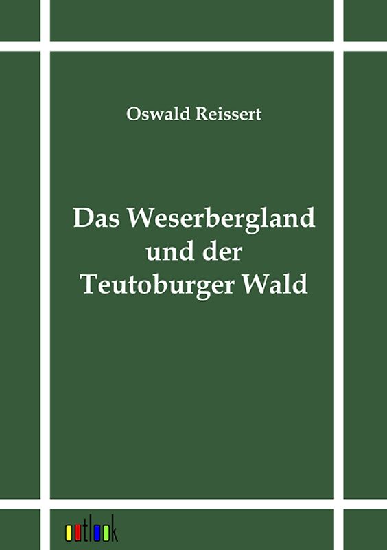 Das Weserbergland und der Teutoburger Wald