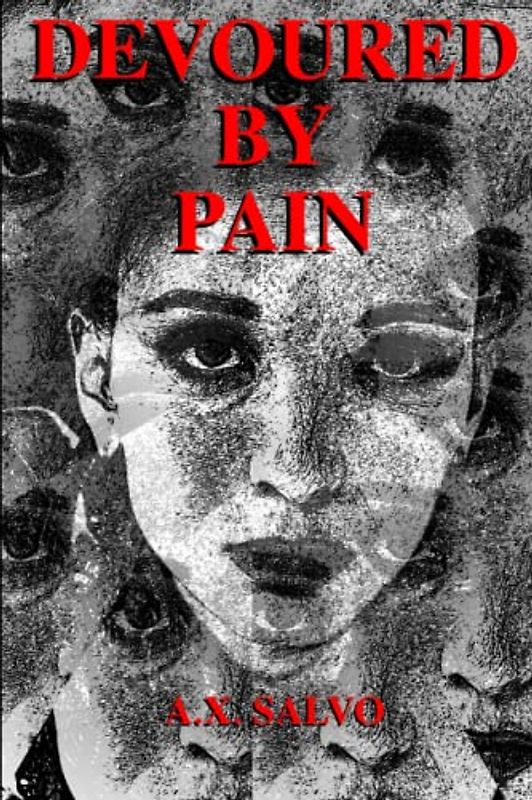 Devoured By Pain: An illustrated collection of dark poetry