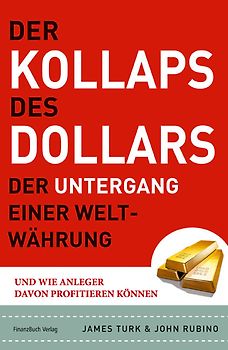 Der Kollaps des Dollars