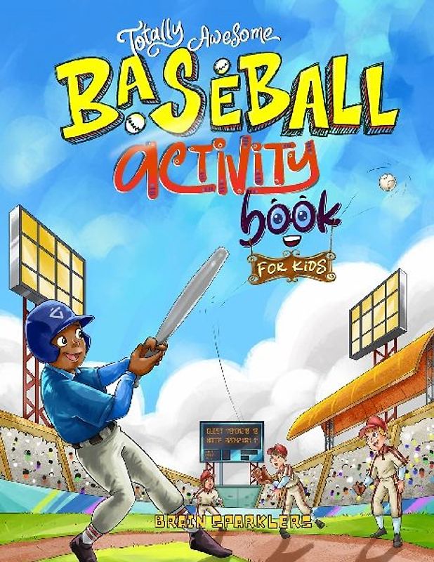 Totally Awesome Baseball Activity Book for Kids