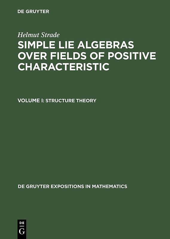 Simple Lie Algebras over Fields of Positive Characteristic / Structure Theory