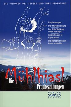 Die Mühlhiasl-Prophezeiungen
