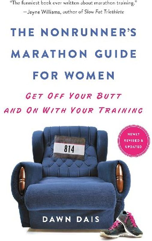 The Nonrunner's Marathon Guide for Women