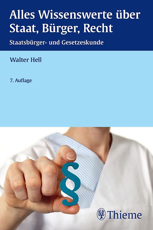 Alles Wissenswerte über Staat, Bürger, Recht. Staatsbürger- und Gesetzeskunde