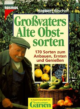 Grossvaters alte Obstsorten