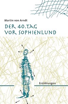 Der 40. Tag vor Sophienlund