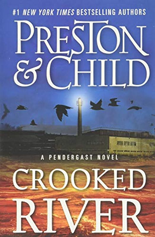 Crooked River (Agent Pendergast Series, 19)