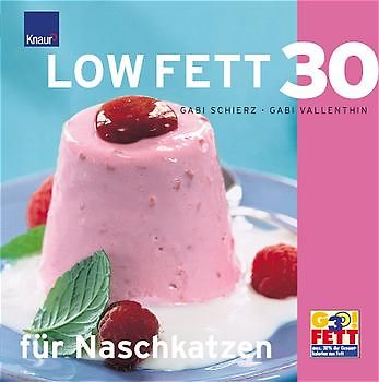 LOW FETT 30 für Naschkatzen