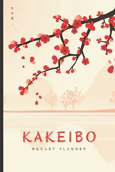 Kakeibo Budget Planner: Kakeibo Journal Personal Expense Tracker for Bookkeeping Budgeting & Money Saving | Monthly Budget Planner Book Bill Payment ... Sakura Flowers 6”x9” (Premium Cream Paper)